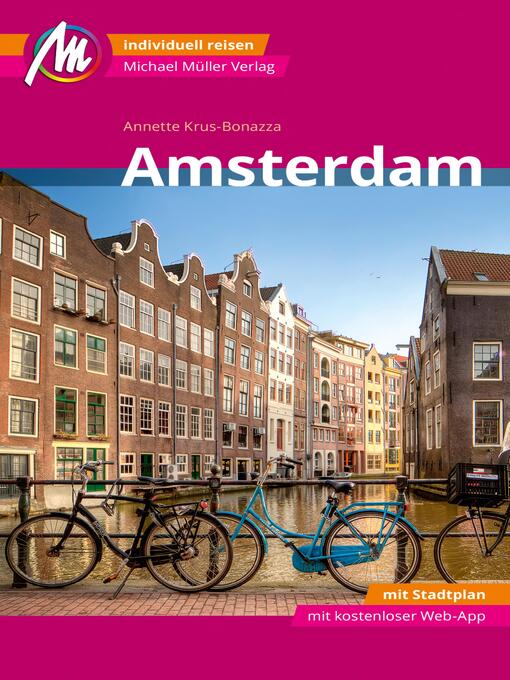 Title details for Amsterdam MM-City Reiseführer Michael Müller Verlag by Annette Krus-Bonazza - Wait list